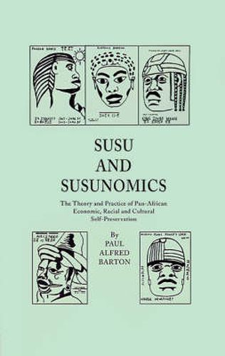 Susu & Susunomics: The Theory and Practice of Pan-African Economic, Racial and Cultural Self-Preservation