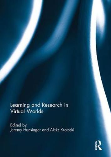 Cover image for Learning and Research in Virtual Worlds