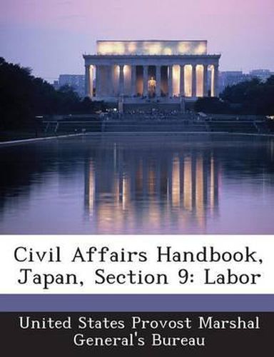 Cover image for Civil Affairs Handbook, Japan, Section 9