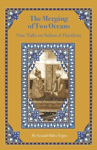 Cover image for The Merging of Two Oceans: Nine Talks on Sufism & Hasidism