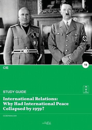 Cover image for International Relations: Why Had International Peace Collapsed by 1939?