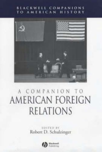 Cover image for A Companion to American Foreign Relations