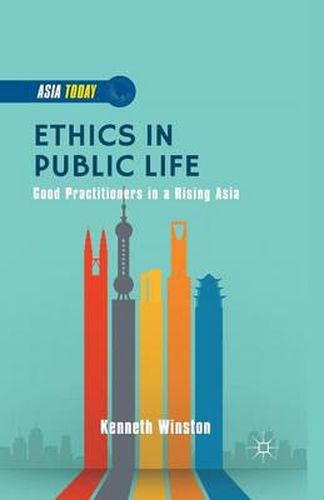 Cover image for Ethics in Public Life: Good Practitioners in a Rising Asia