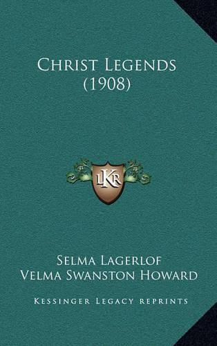 Cover image for Christ Legends (1908)