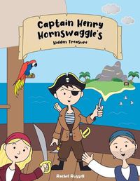 Cover image for Captain Henry Hornswaggle's Hidden Treasure