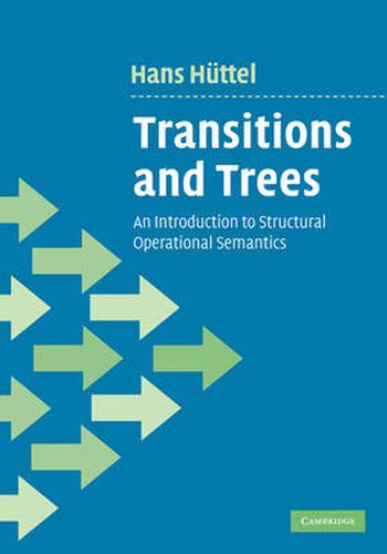 Cover image for Transitions and Trees: An Introduction to Structural Operational Semantics