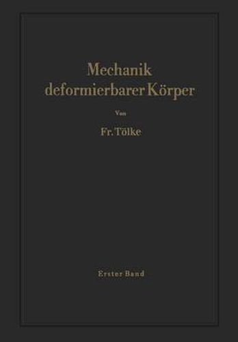 Mechanik deformierbarer Koerper: Erster Band: Der punktfoermige Koerper