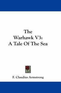 Cover image for The Warhawk V3: A Tale of the Sea