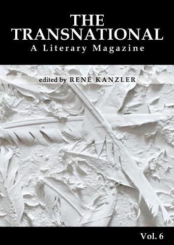 Cover image for The Transnational Vol. 6: A Literary Magazine