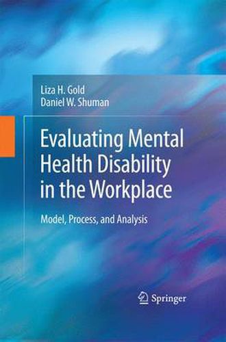 Cover image for Evaluating Mental Health Disability in the Workplace: Model, Process, and Analysis