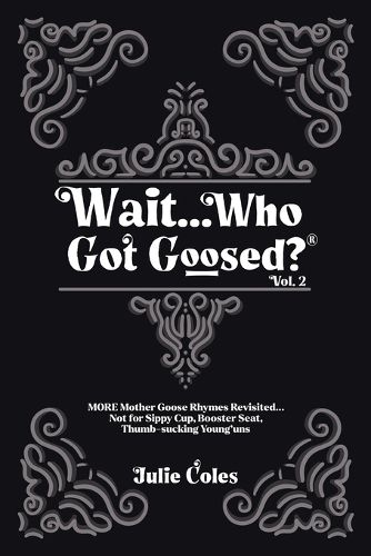 Cover image for Wait...Who Got Goosed(TM) Vol. 2