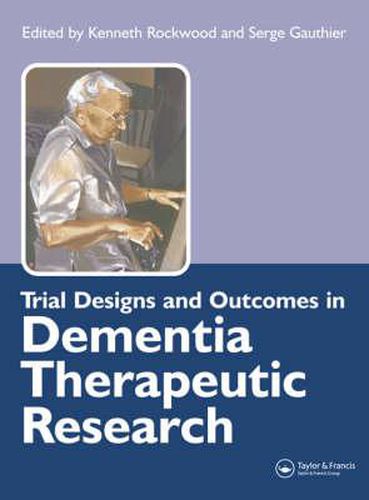 Cover image for Trial Designs and Outcomes in Dementia Therapeutic Research