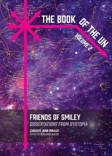 Cover image for The Book Of The Un: Friends of Smiley: Dissertations from Dystopia