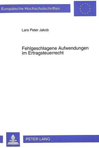 Cover image for Fehlgeschlagene Aufwendungen Im Ertragsteuerrecht