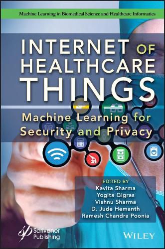 Cover image for Internet of Healthcare Things - Machine Learning for Security and Privacy