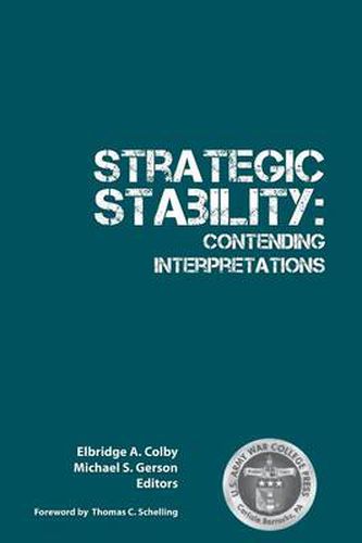 Cover image for Strategic Stability: Contending Interpretations