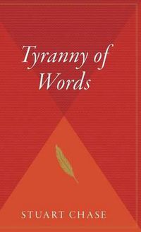 Cover image for Tyranny of Words