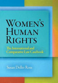 Cover image for Women's Human Rights: The International and Comparative Law Casebook