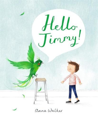 Hello Jimmy!, Anna Walker (9781760893422) — Readings Books