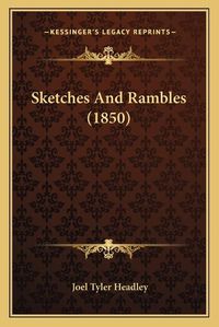 Cover image for Sketches and Rambles (1850)