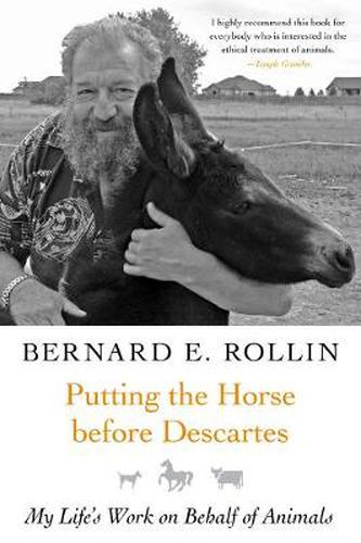 Cover image for Putting the Horse before Descartes: My Life's Work on Behalf of Animals