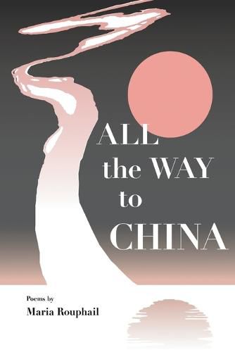 Cover image for All the Way to China