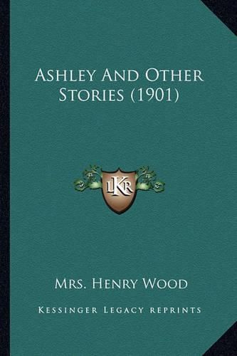 Ashley and Other Stories (1901)