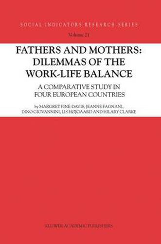 Cover image for Fathers and Mothers: Dilemmas of the Work-Life Balance: A Comparative Study in Four European Countries