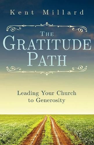 Cover image for The Gratitude Path: Leading Your Church to Generosity