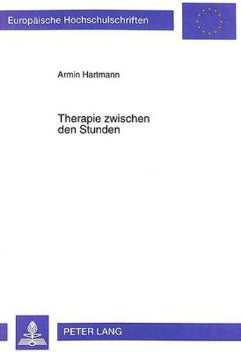 Cover image for Therapie Zwischen Den Stunden: Explorationen Von Intersession-Prozessen
