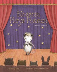 Cover image for Blossom Plays Possum: (Because She's Shy)