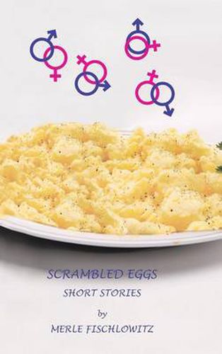 Cover image for Scrambled Eggs Short Stories