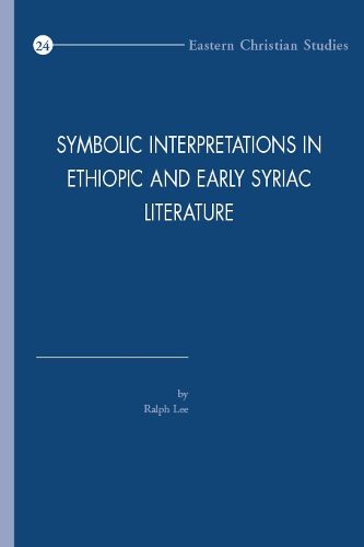 Cover image for Symbolic Interpretations in Ethiopic and Early Syriac Literature