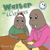 Cover image for Walter the Walrus