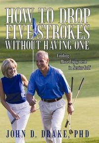 Cover image for How to Drop Five Strokes Without Having One