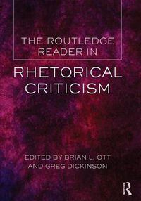 Cover image for The Routledge Reader in Rhetorical Criticism