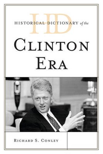 Cover image for Historical Dictionary of the Clinton Era