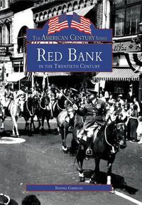 Cover image for Red Bank in the Twentieth Century