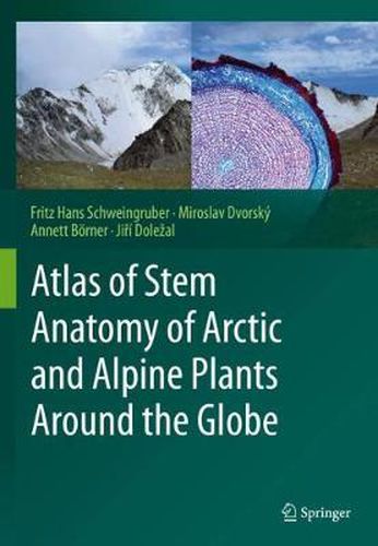 Cover image for Atlas of Stem Anatomy of Arctic and Alpine Plants Around the Globe