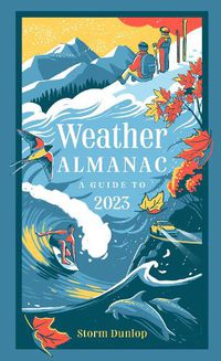 Cover image for Weather Almanac 2023: The Perfect Gift for Nature Lovers and Weather Watchers