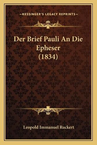 Cover image for Der Brief Pauli an Die Epheser (1834)