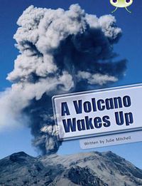 Cover image for Bug Club Guided Non Fiction Year two Lime A Volcano Wakes