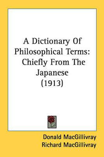 A Dictionary of Philosophical Terms: Chiefly from the Japanese (1913)