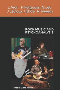 Cover image for Rock Music and Psychoanalysis: Frenis Zero Press