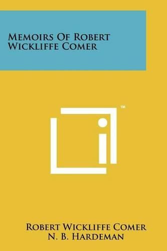 Cover image for Memoirs of Robert Wickliffe Comer