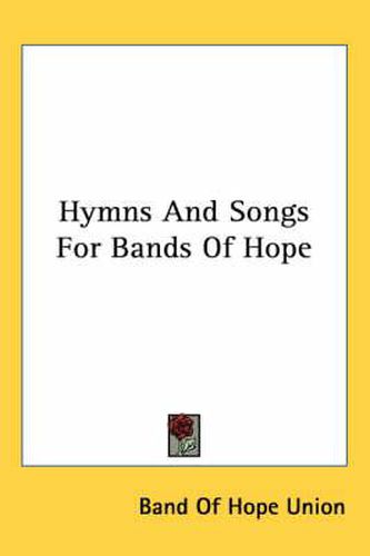 Cover image for Hymns and Songs for Bands of Hope