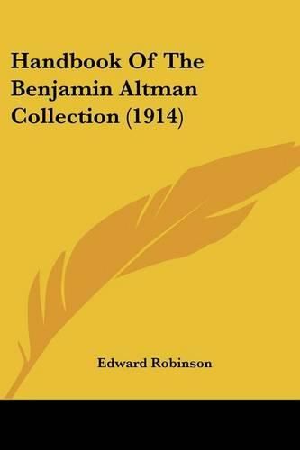 Handbook of the Benjamin Altman Collection (1914)