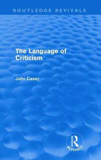 Cover image for The Language of Criticism (Routledge Revivals)