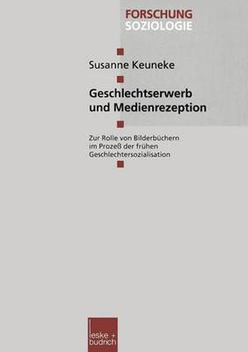 Cover image for Geschlechtserwerb Und Medienrezeption: Zur Rolle Von Bilderbuchern Im Prozess Der Fruhen Geschlechtersozialisation