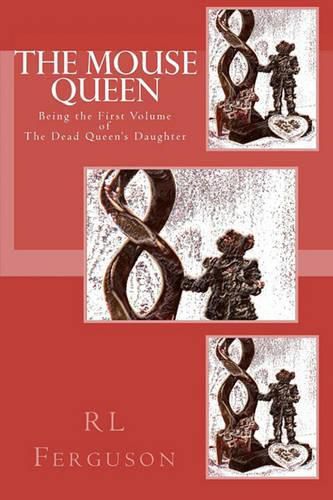 Cover image for The Mouse Queen: The Dead Queen's Daughter